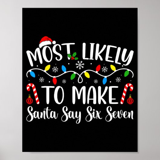 Poster Most Likely To Make Santa Say Six Seven Funny Xmas (Devant)