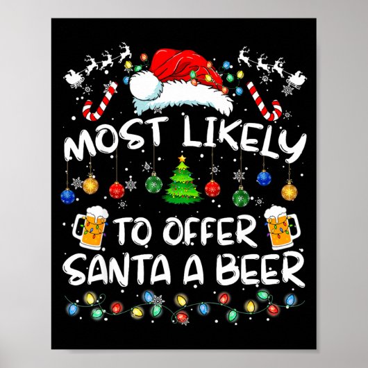 Poster Most Likely To Offer Santa A Beer Funny Drinking C (Devant)
