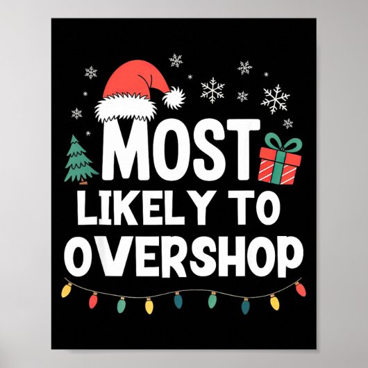 Poster Most Likely To Overshop Christmas Funny Xmas Shopn (Devant)