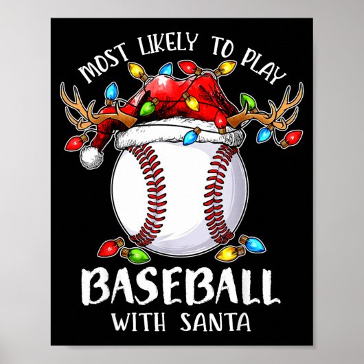 Poster Most Likely To Play Baseball With Santa Christmas  (Devant)
