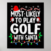 Poster Most Likely To Play Golf With Santa Funny Matching (Devant)