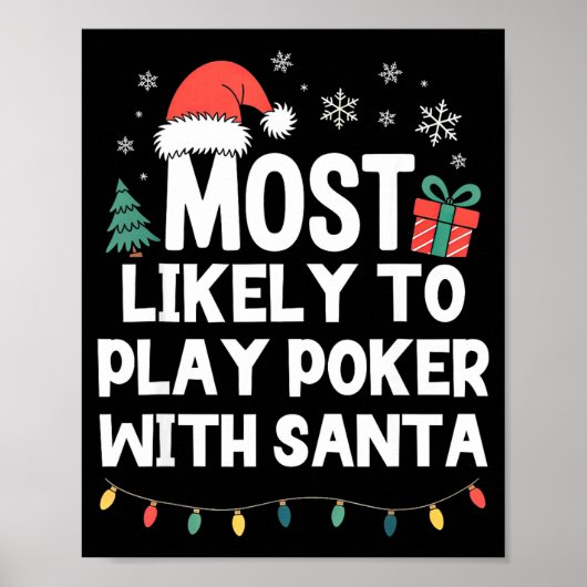 Poster Most Likely To Play Ker With Santa Christmas Funny (Devant)