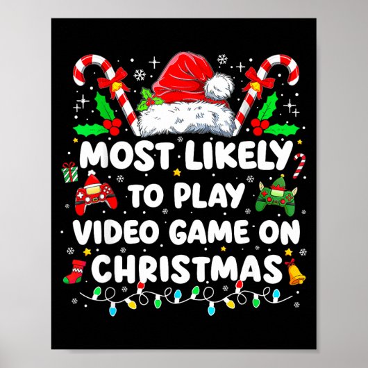 Poster Most Likely To Play Video Games On Christmas Funny (Devant)