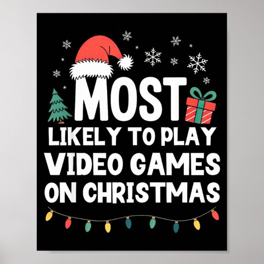 Poster Most Likely To Play Video Games On Christmas Gamer (Devant)