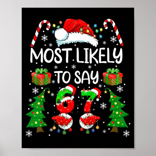 Poster Most Likely To Say 67 Meme Six Seven Santa Christm (Devant)