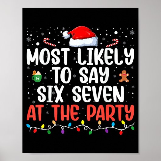 Poster Most Likely To Say 67 Six Seven Funny 67 Christmas (Devant)