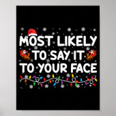 Poster Most Likely To Say It To Your Face Funny Christmas (Devant)