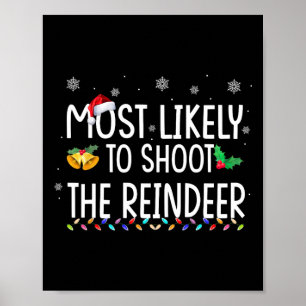 Poster Most Likely To Shoot The Reindeer Family Christmas