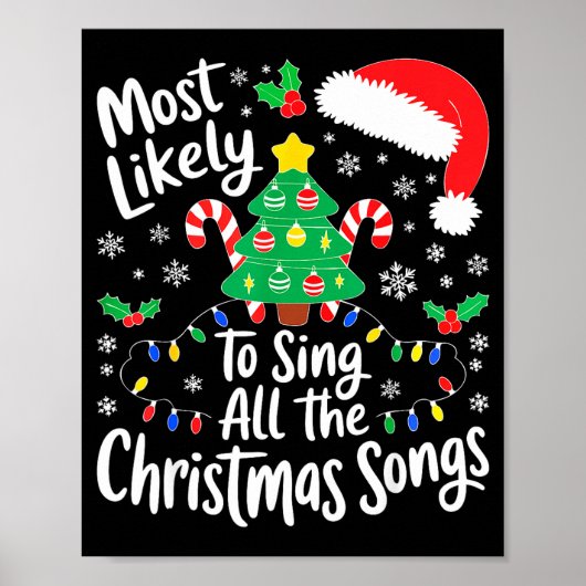Poster Most Likely To Sing All The Christmas Songs Shirt  (Devant)