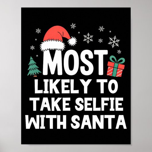 Poster Most Likely To Take Selfie With Santa Christmas Fu (Devant)