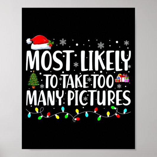 Poster Most Likely To Take Too Many Ctures Christmas  (Devant)