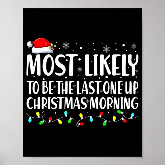 Poster Most Likely To Wake Up First Christmas Morning  (Devant)