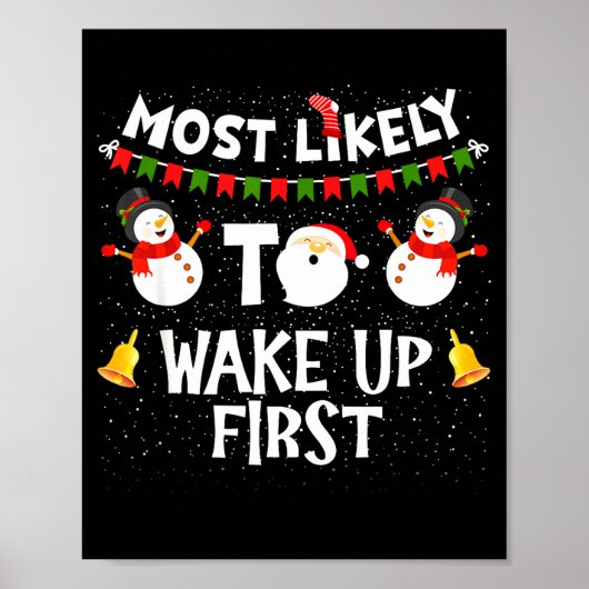 Poster Most Likely To Wake Up First Funny Christmas Famil (Devant)