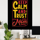 Poster Mother Gift Keep Calm And Trust Maman (Bureau à domicile)