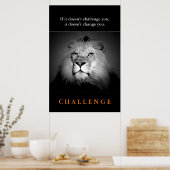 Poster Motivation Challenge Qoute Black White King Lion (Cuisine)