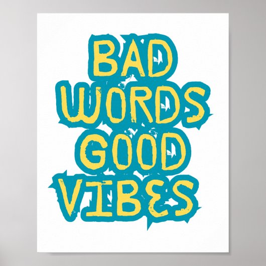 Poster Motivation de Good Vibes par de mauvais mots (Devant)