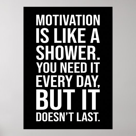 Poster Motivation est comme une citation de douche - Drôl (Devant)