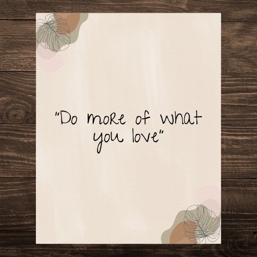 Poster Motivation "Faites plus de ce que vous aimez"