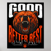 Poster Motivation Saying Bears Good Better Never Let It R (Devant)