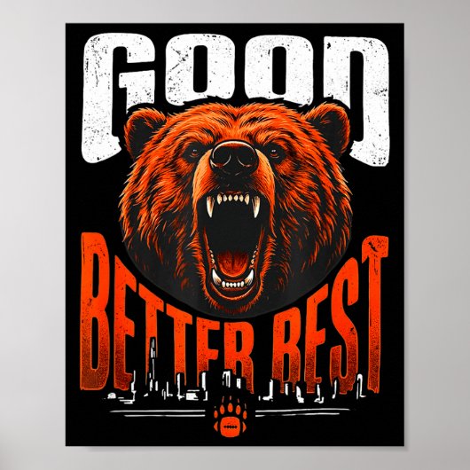 Poster Motivation Saying Bears Good Better Never Let It R (Devant)