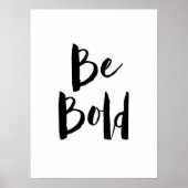 Poster Motivational Be Bold Citation Typographie (Devant)