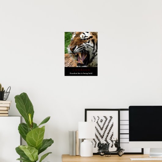 Poster Motivational Courage Tiger Liberté être audacieux (Bureau à domicile)