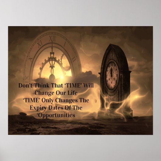 Poster Motivational Ne pense pas que le "TEMPS" va change (Devant)