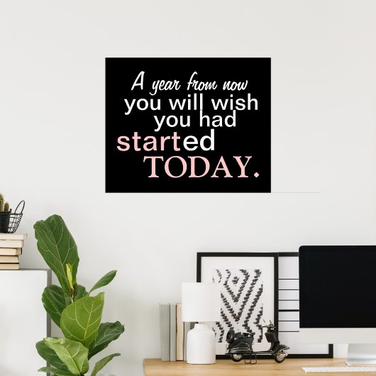 Poster Motivational Start Today (Bureau à domicile)