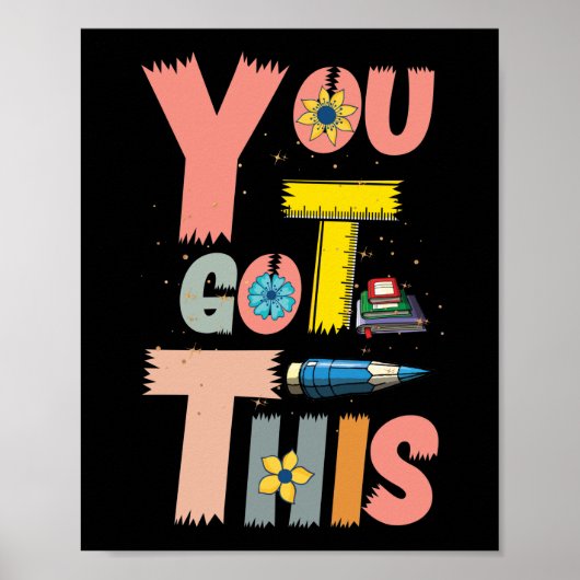 Poster Motivational Testing Day Teacher Student You Got (Devant)