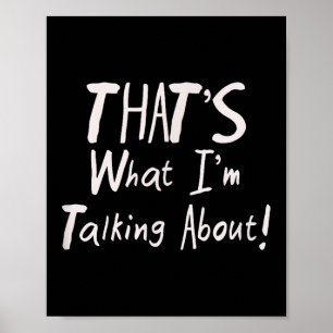 Poster Motivationnel C'Est Ce Que Je Parle De Drôle Tee