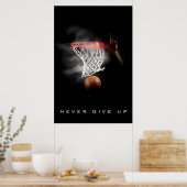 Poster Motivationnel N'Abandonne Jamais Le Basket-Ball (Cuisine)