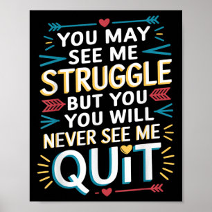Poster Motivationnel Vous Pouvez Me Voir Lutte, Inspirati