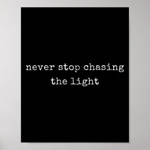 Poster Motivationnelle drôle N'Arrête Jamais De Chasser L