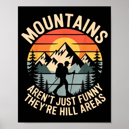 Poster Mountains Aren't Just Funny They're Hill Areas Dad (Devant)