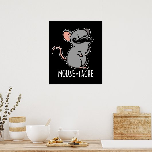 Poster Mouse tache Funny Mouse Pun Dark BG (Cuisine)