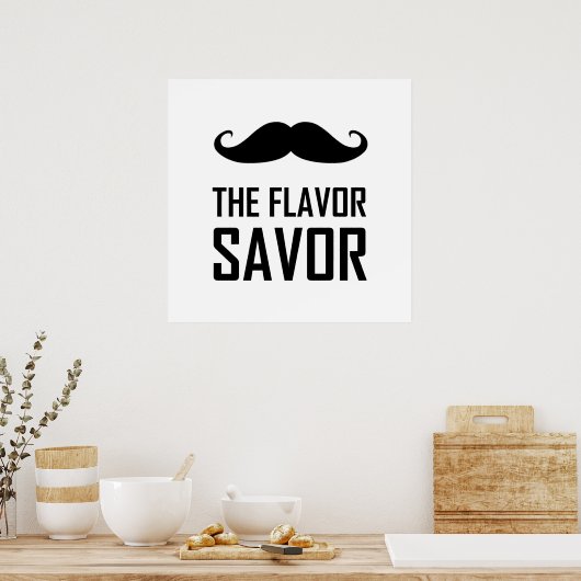 Poster Moustache Le Saveur De Saveur (Cuisine)
