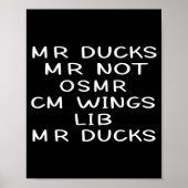 Poster Mr M R Ducks T, Funny Duck Lover, Waterfowl Quote (Devant)