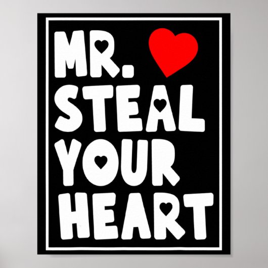 Poster Mr Steal Your Heart For Boys Toddlers Valentines _ (Devant)