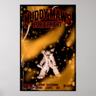 Poster MuddyMaws Fur & Fright #8818