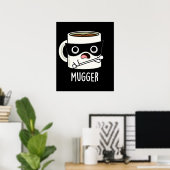 Poster Mugger Blagues de Tasse Drôle Fond Sombre (Bureau à domicile)