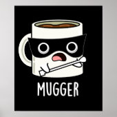 Poster Mugger Funny Mug Puns Dark BG (Devant)