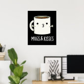 Poster Mugs Et Baisers Drôle Mug Pun Dark BG (Bureau à domicile)