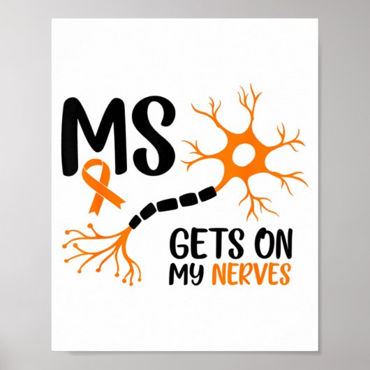 Poster Multiple Sclerosis Awareness Gets On My Nerves Ora (Devant)