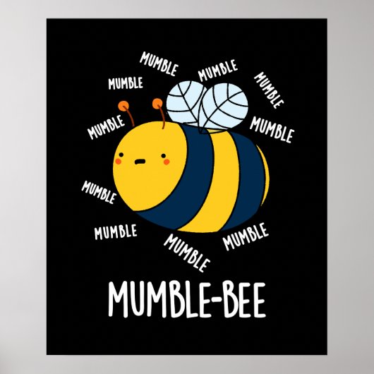 Poster Mumble Bee Funny Insect Pun Dark BG (Devant)