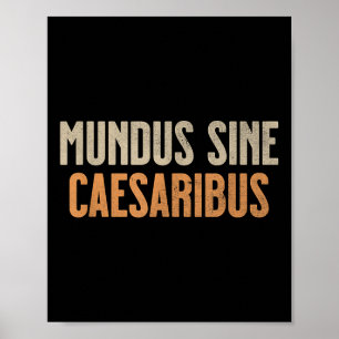 Poster Mundus Sine Caesaribus