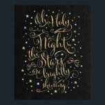 Poster Mur de Noël Art Faux Gold Calligraphie<br><div class="desc">OH SAINTE NUIT LES ÉTOILES BRILLENT BRILLANT Belle murale de Noël en style tableau noir avec des lettres en faux or et étoiles de parties scintillant</div>