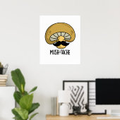 Poster Mush-tache Funny Moustach Mushroom Pun (Bureau à domicile)