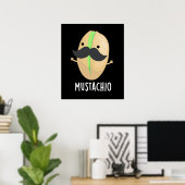 Poster Mustachio Funny Pistachio Mustache Pun Dark BG (Bureau à domicile)