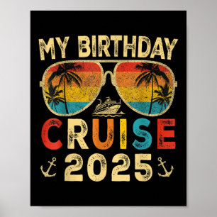 Poster My Birthday Cruise 2025 Party Cruise Anniversaire