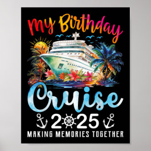 Poster My Birthday Cruise Ship Party Vacances Anniversair